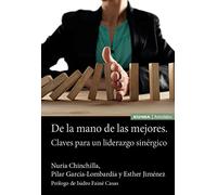 De la mano de las mejores: Claves para un liderazgo sinérgico (Astrolabio Mujeres)