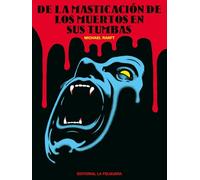 DE LA MASTICACIÓN DE LOS MUERTOS EN SUS TUMBAS: 91 (ZODIACO NEGRO)