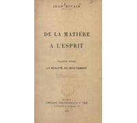 De La Matière À Lesprit (2). La Réalité Du Mouvement (ebook)