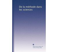 De la méthode dans les sciences: Volume 1