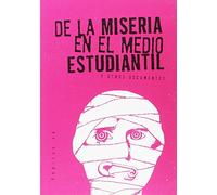 De la miseria en el medio estudiantil: y otros documentos: 74 (Ensayo)