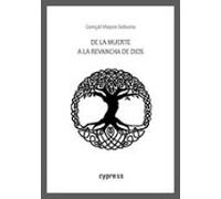 De La Muerte A La Revancha De Dios