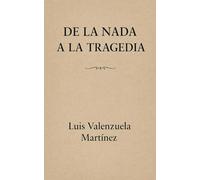 De la nada a la tragedia