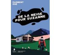 De La Neige Pour Suzanne - Récit Autobiographique Dun Changement De Vi