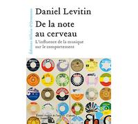De la note au cerveau: L'influence de la musique sur le comportement