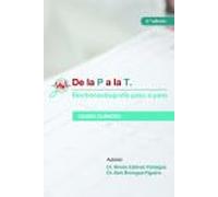 De la P a la T. Electrocardiografía paso a paso. Casos clínicos