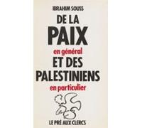 De La Paix En Général Et Des Palestiniens En Particulier (ebook)