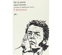 De la parte equivocada: Limitar el deshonor (vol.1) (ENSAYO)