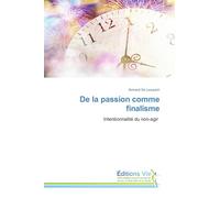 De la passion comme finalisme: Intentionnalité du non-agir