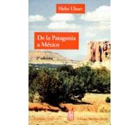 De La Patagonia A México