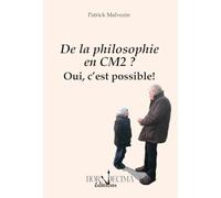 De la philosophie en CM2 ?: Oui, c'est possible !