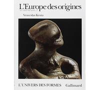 L'Europe des origines: La Protohistoire (6000-500 avant J.-C.)