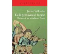 De La Primavera Al Paraiso