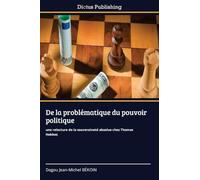 De la problématique du pouvoir politique: une relecture de la souveraineté absolue chez Thomas Hobbes