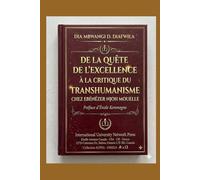 DE LA QUÊTE DE L’EXCELLENCE À LA CRITIQUE DU TRANSHUMANISME CHEZ EBÉNÉZER NJOH MOUELLE (Collection ALPHA - OMEGA A et Ω International University Network)