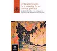 De La Reintegración De La Materia Y De Los Cuerpos Gloriosos