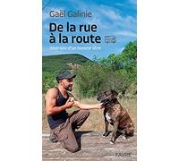 De la rue à la route: Itinéraire d'un homme libre