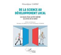 De la science au développement local: Les leçons d'une carrière hybride au service de la nation (Harmattan Guinée)