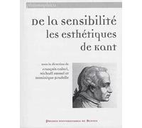 De la sensibilité : les esthétiques de Kant