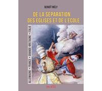 De la séparation des Eglises et de l'école: Allemagne, France, Grande-Bretagne, Italie: 0