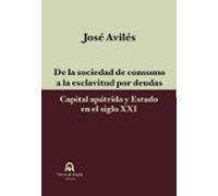 De La Sociedad De Consumo A La Esclavitud Por Deudas