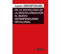 De La Sociologia De La Descolonizacion Al Nuevo Antiimperialismo Decol
