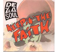 De La Soul - Keepin The Faith