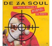 De La Soul - Millie Pulled a Pistol on Santa Claus