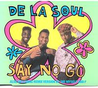 De la Soul - Say no go (3 versions, plus 'Me myself and I [Remix Version]')