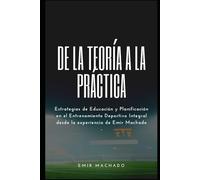 De la Teoría a la Práctica: Estrategias de Educación y Planificación en el Entrenamiento Deportivo Integral desde la experiencia de Emir Machado