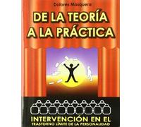 De La Teoría A La Práctica: Intervención en el Trastorno Límite de la Personalidad (LIBROS DE PSICOLOGIA)