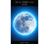 De La Terre À La Lune (ebook)