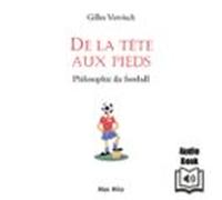 De La Tète Aux Pieds: Philosophie Du Football (audiolibro)