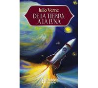 De la Tierra a la Luna (Colección Eterna - Aniversario 15 Años)