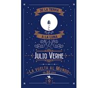 DE LA TIERRA A LA LUNA / LA VUELTA AL MUNDO EN 80 DÍAS (PIEL DE CLÁSICOS)