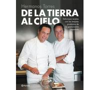 De la tierra al cielo: Deliciosas recetas con los mejores productos de la gastronomía española (Planeta Cocina)