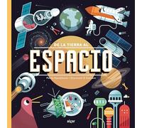 De La Tierra Al Espacio: 173 (Descubriendo el mundo)