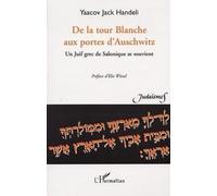 De la tour blanche aux portes d'Auschwitz: Un Juif grec de Salonique se souvient