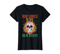 De la tristeza a la alegría dia de Muertos Camiseta