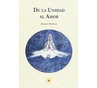De la unidad al amor (SIN COLECCION)