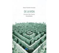 De la vida: Un amor. Vivir. Guerra. Actualidades (Poesía)