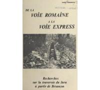 De La Voie Romaine À La Voie Express (ebook)