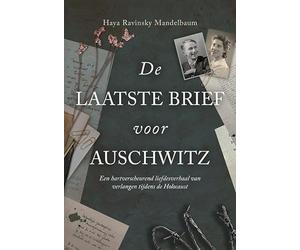 De laatste brief voor Auschwitz