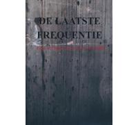 De laatste frequentie: Een verhaal van verzet en stilte