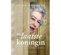 De laatste koningin: het ware verhaal van de Queen en de sleutelfiguren achter de Kroon : Elizabeth II 70 jaar op de troon (Pelkmans)
