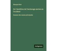 De l'abolition de l'esclavage ancien en Occident: Examen des causes principales