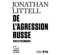 De l'agression russe: Ecrits polémiques