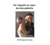 De Laiguille Au Cœur De Mes Patients (ebook)