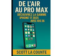 De L'air Au pro Max: Découvrez La Gamme Iphone 17 2025 Avec Ios 26
