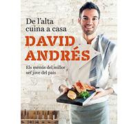 De l'alta cuina a casa: Pròleg d'Andoni Luis Aduriz. Els menús del milloe xef jove del país (FORA DE COL.LECCIO)